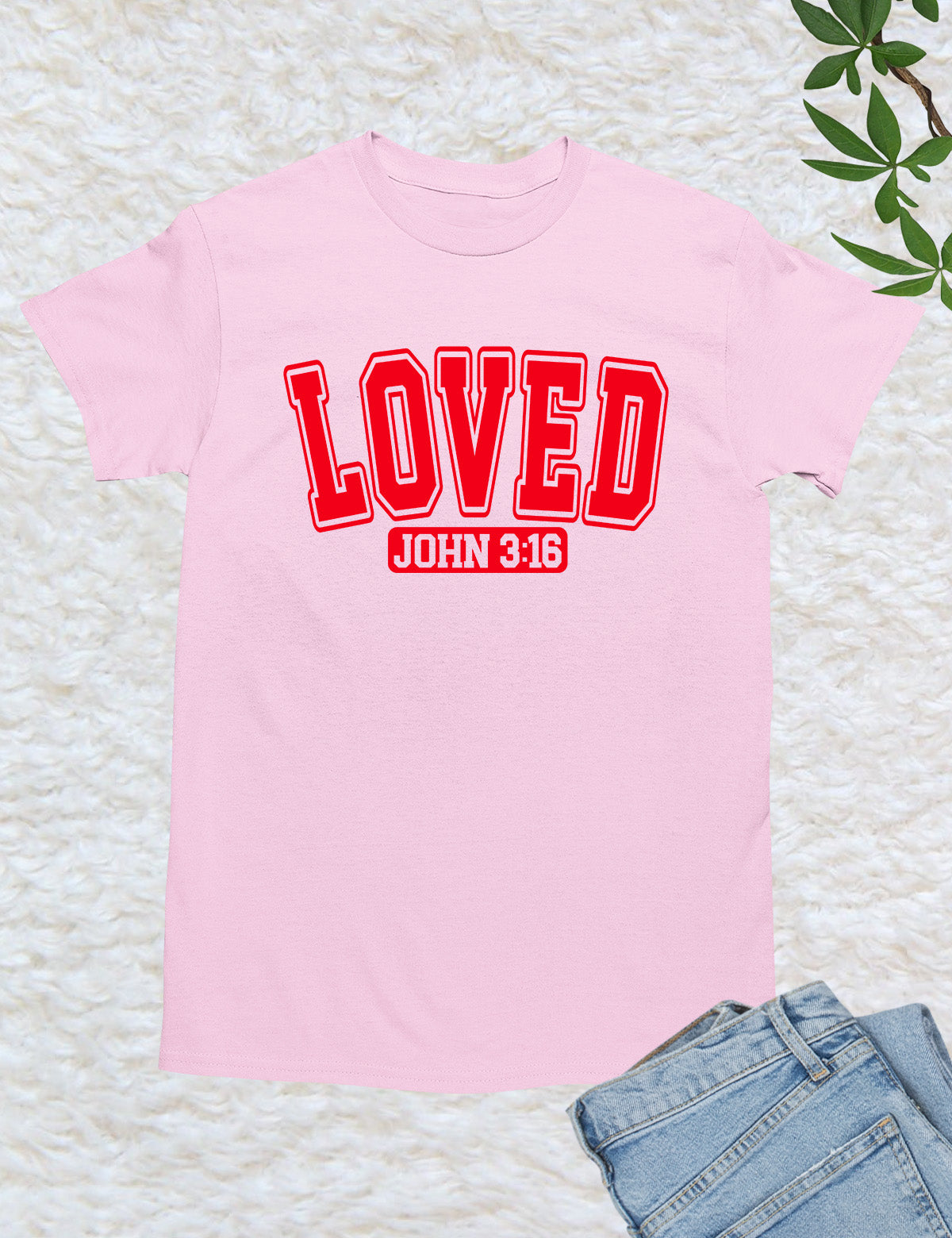 Loved John 3:16 God's Love Shirts