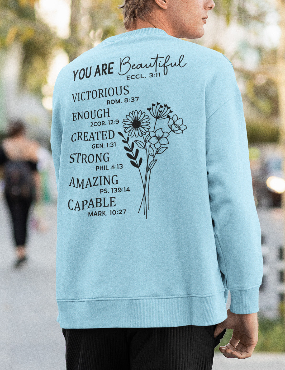 You are Beautiful Victorious Enough Bible Verse Sweatshirt