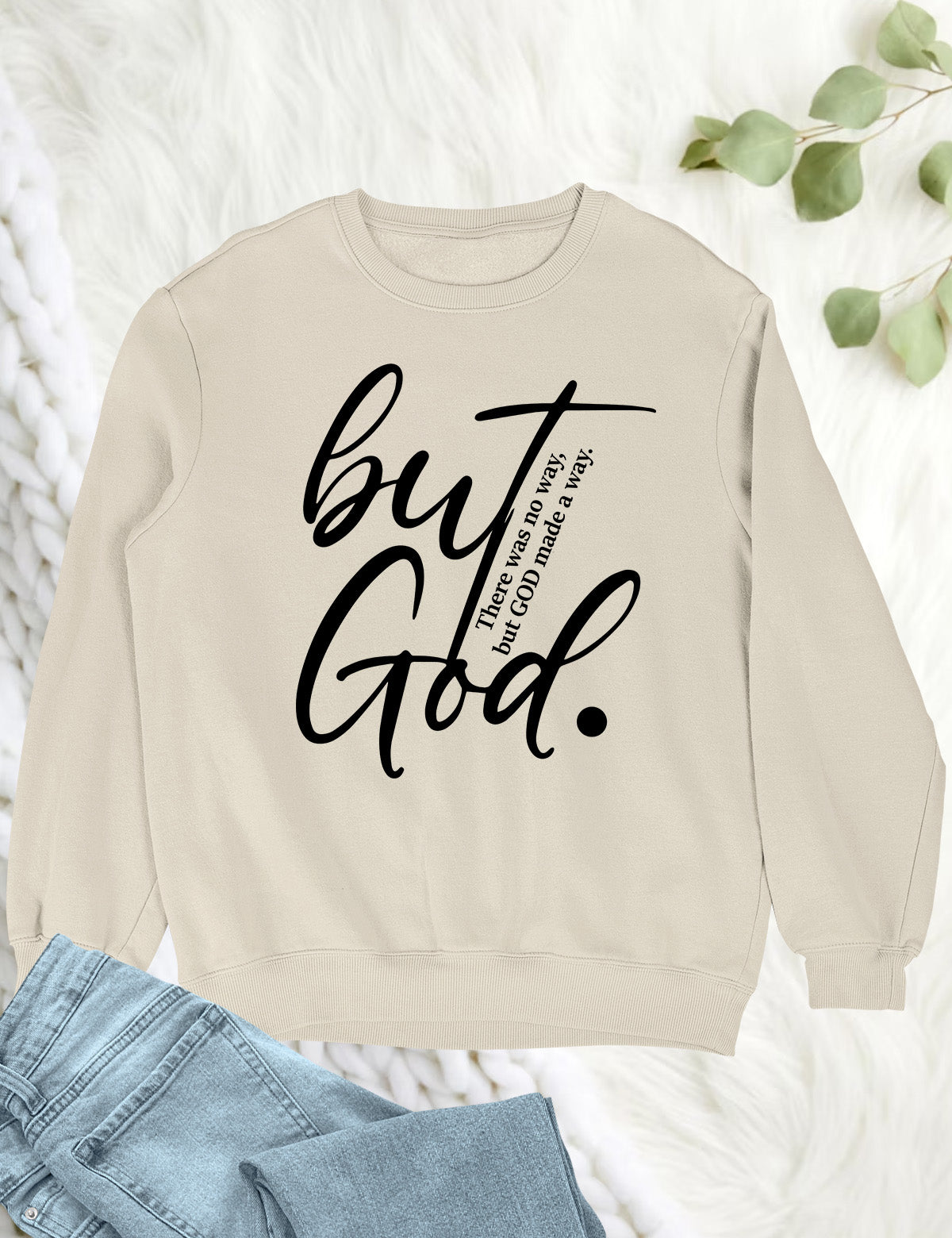 But God Bible Verse Sweatshirts