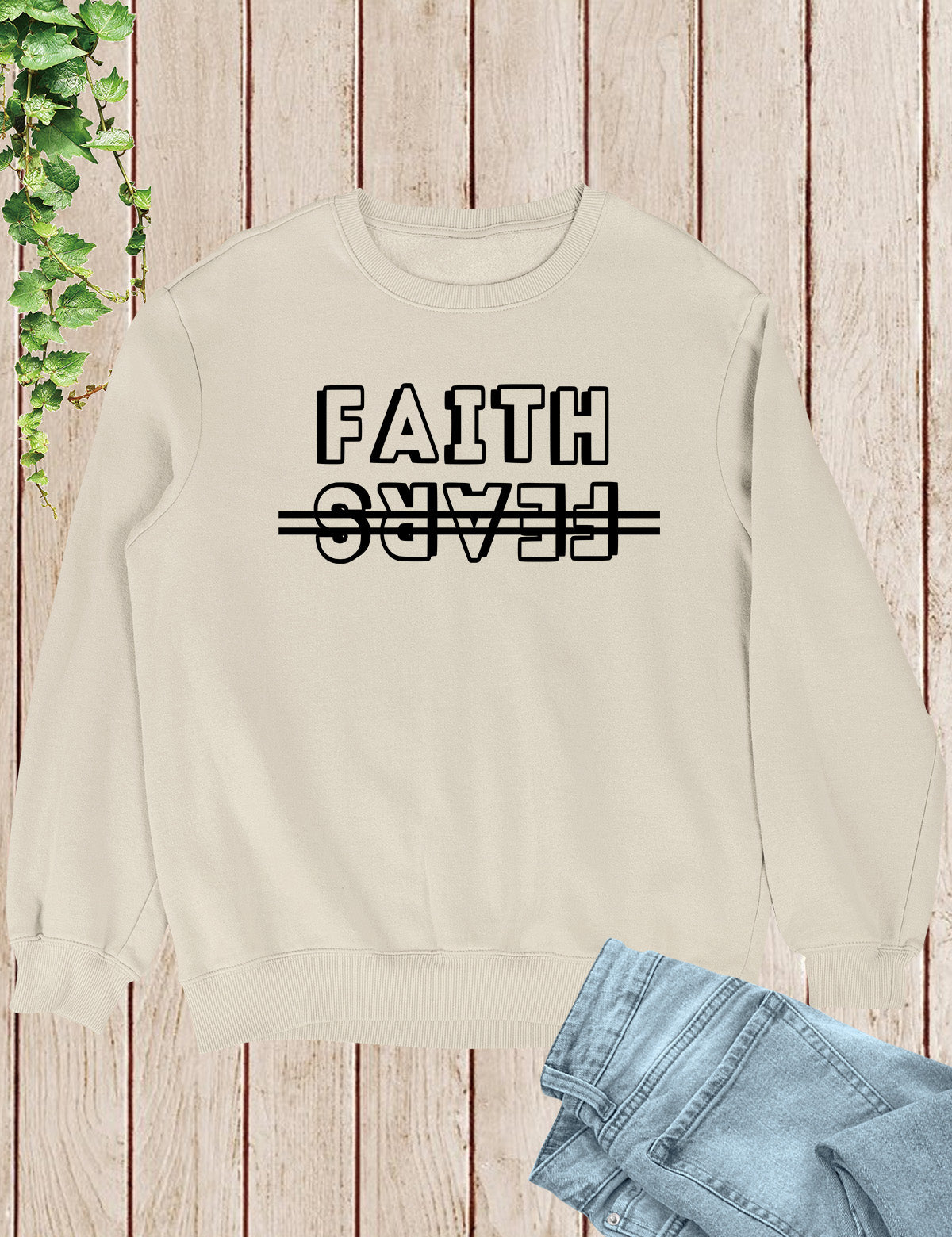 Faith Over Fears Christian Sweatshirt