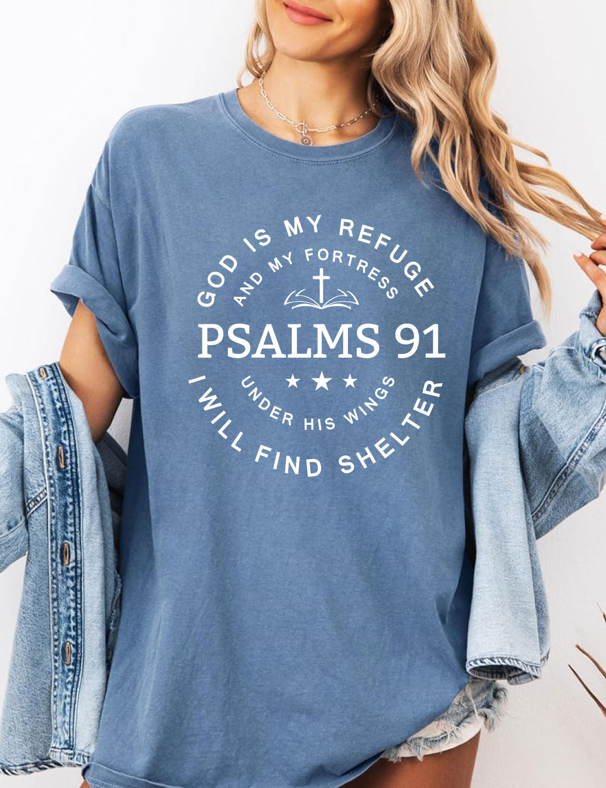 Psalm 91 God Is My Refuge Bible Verse Shirt