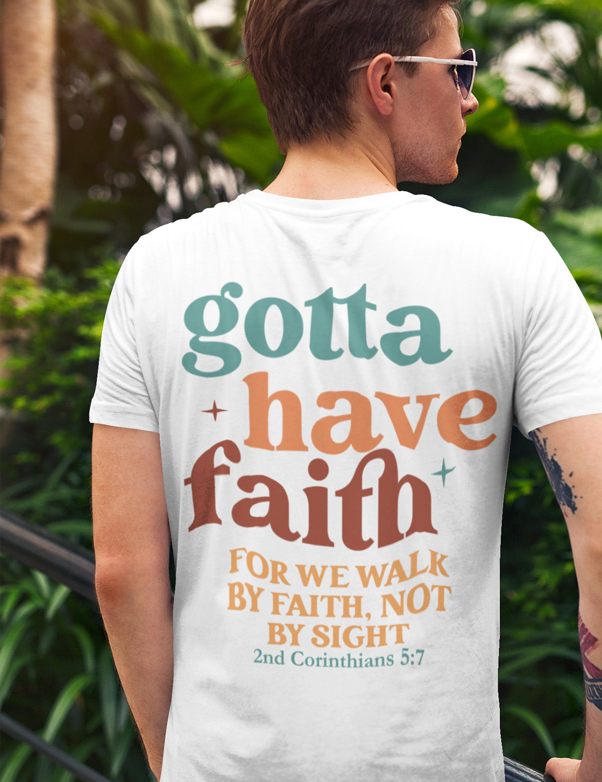 Gotta Have Faith Trendy Vintage Christian T Shirt Back print