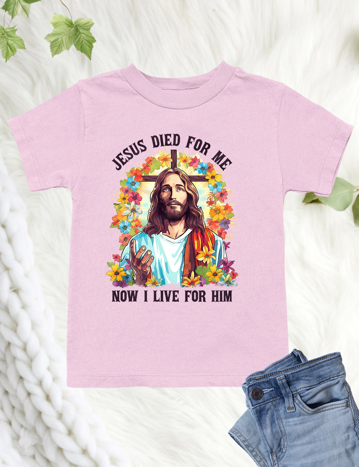 Jesus Died For Me Now I Live for Him Christian Kids Shirt