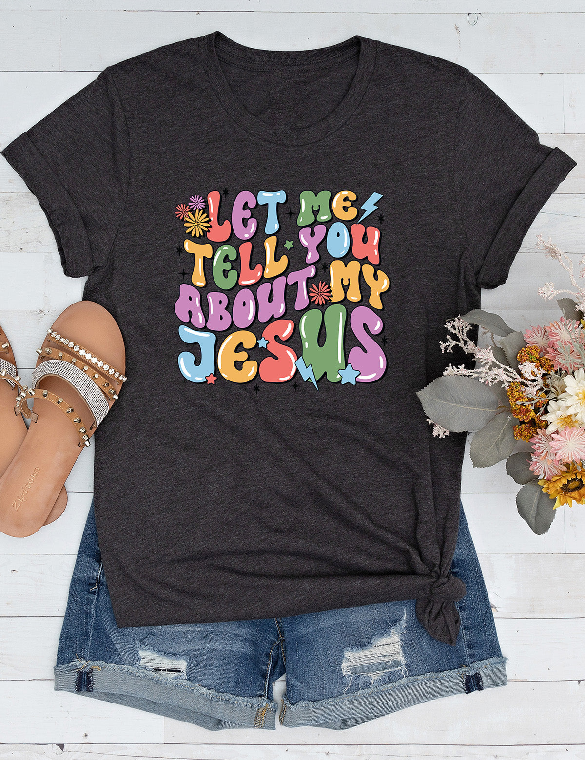 Let Me Tell You about My Jesus Christian Long Sleeve