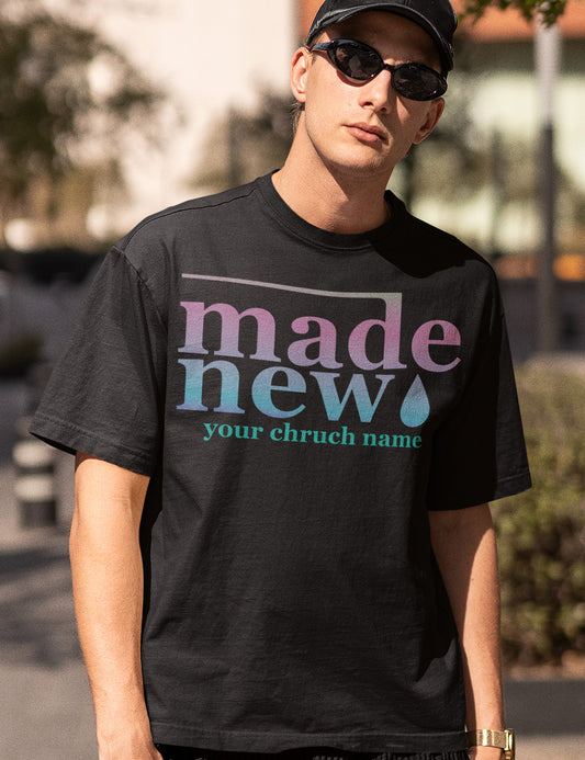 Made New Personalized Church T Shirts
