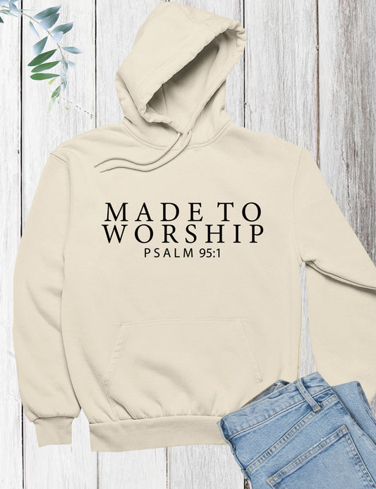 Made to Worship Bible Verse Hoodie
