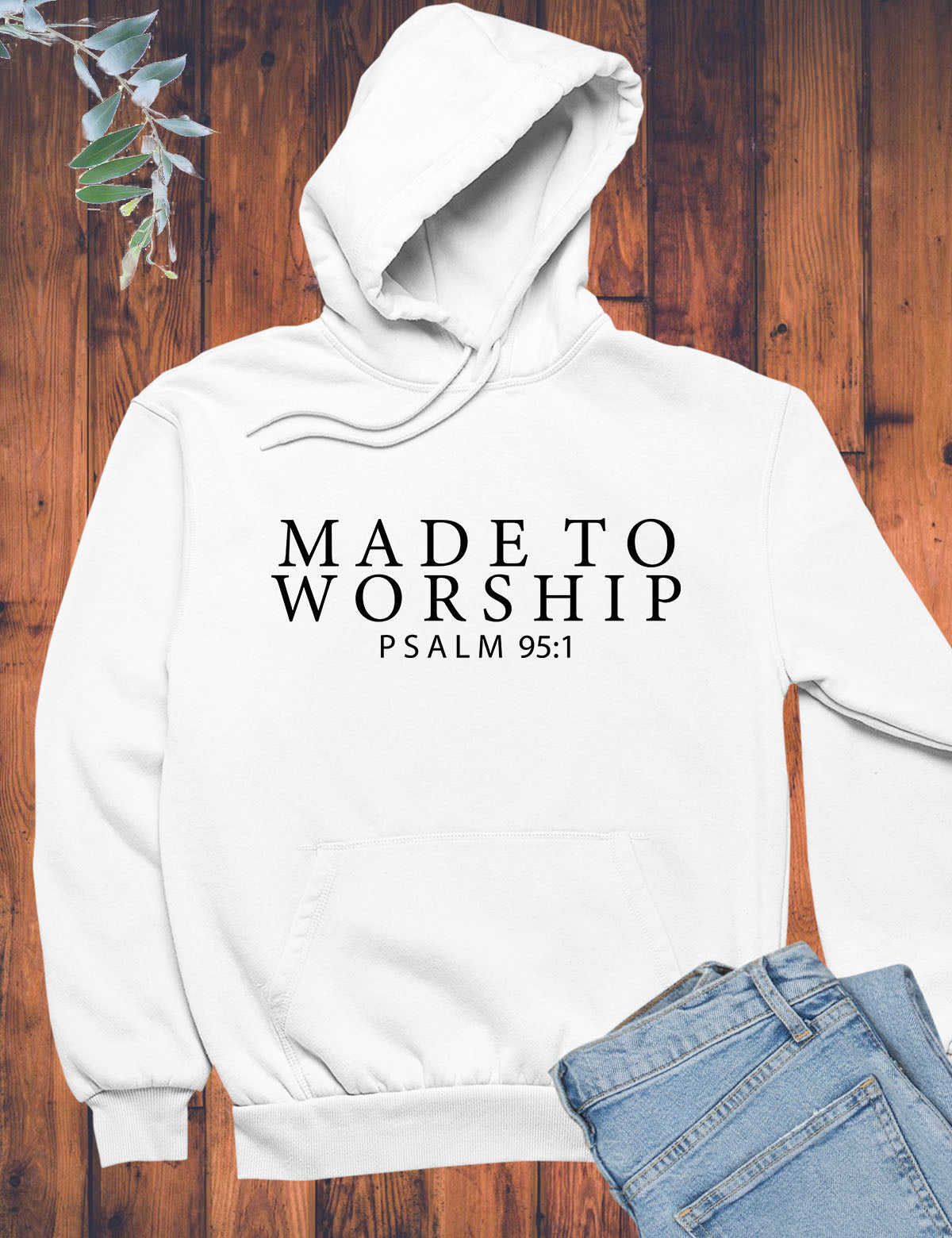 Made to Worship Bible Verse Hoodie