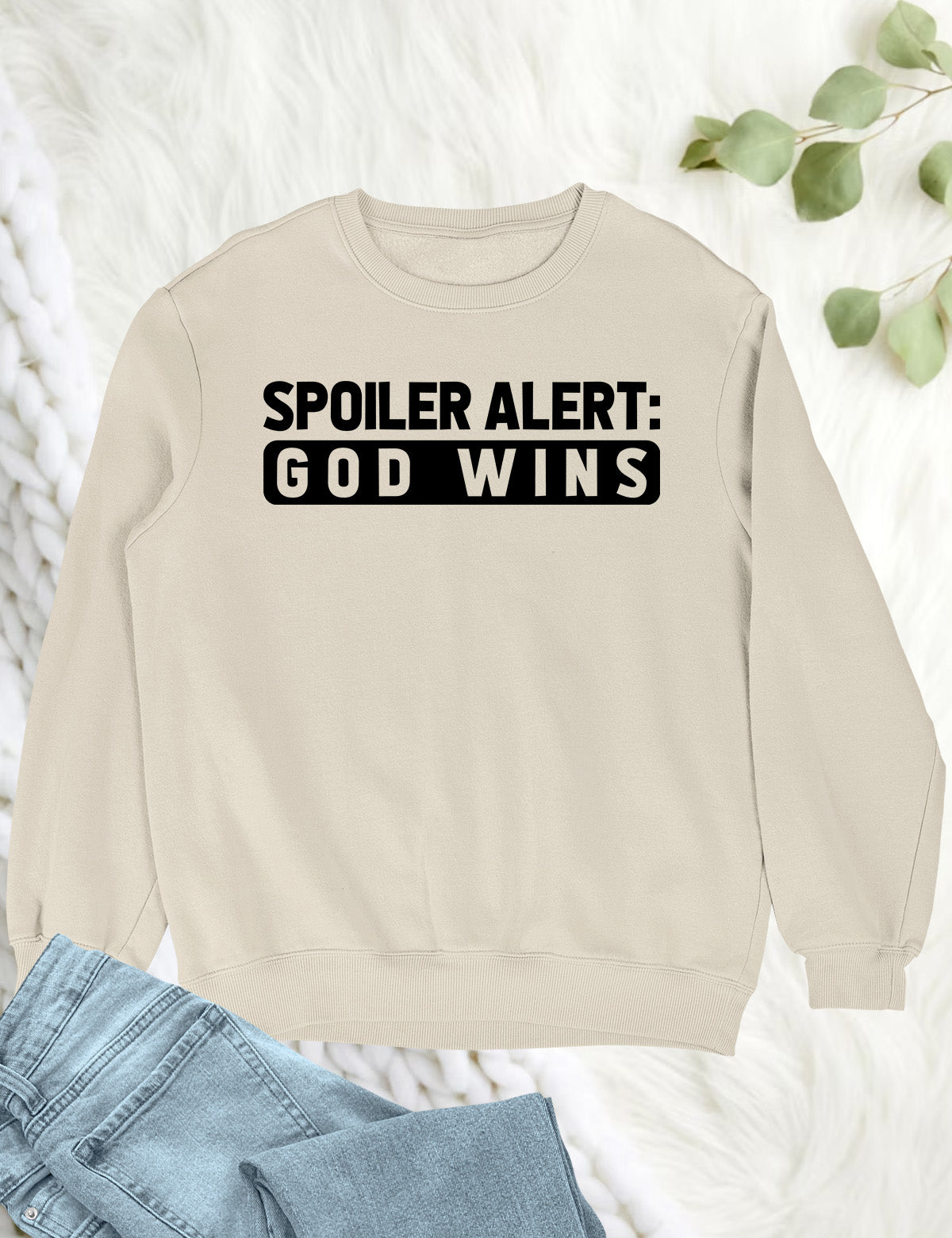 Spoiler Alert God Wins Christian Religious Sweater Sweatshirts