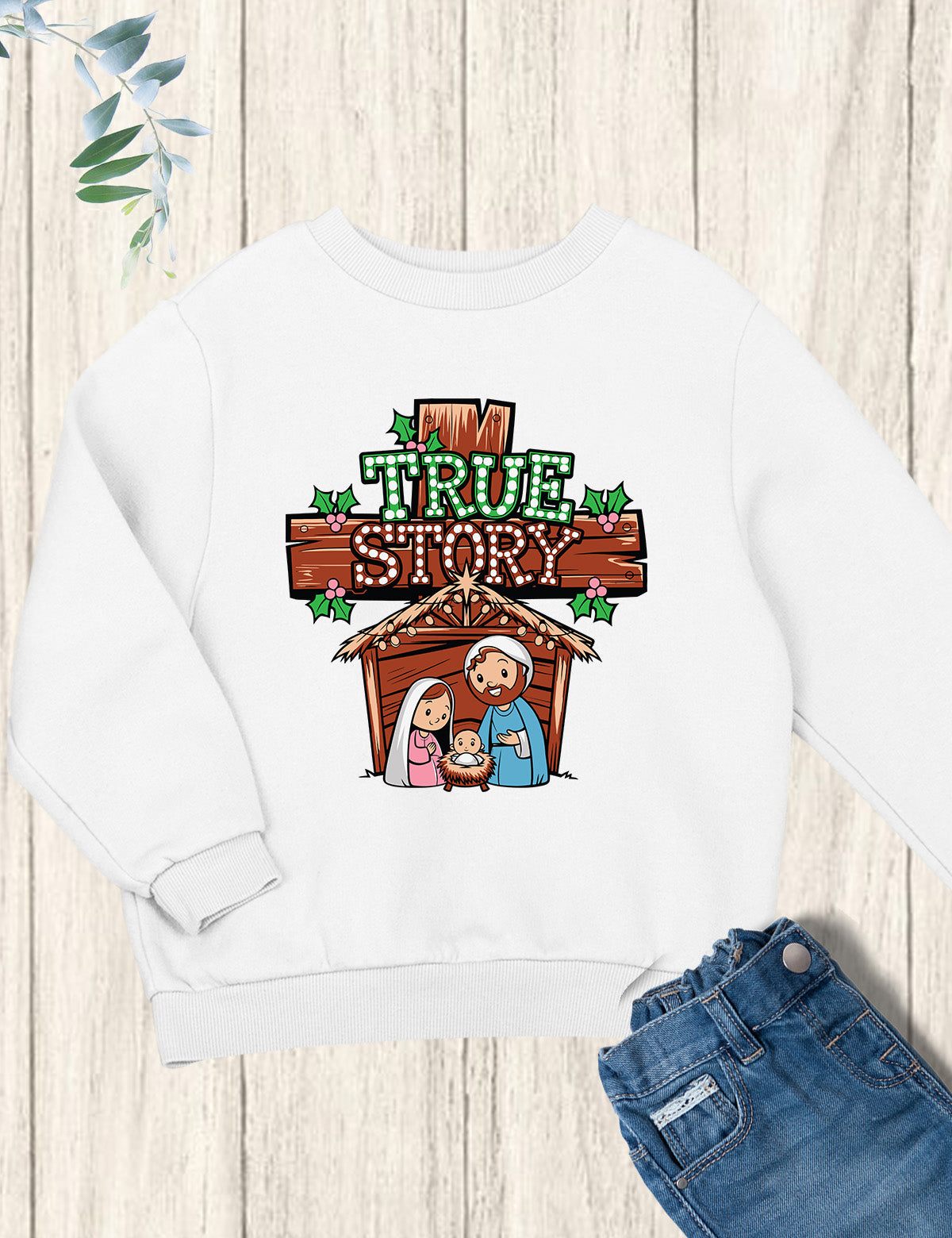 True Story Kids Sweatshirt Christian Youth Nativity Shirt