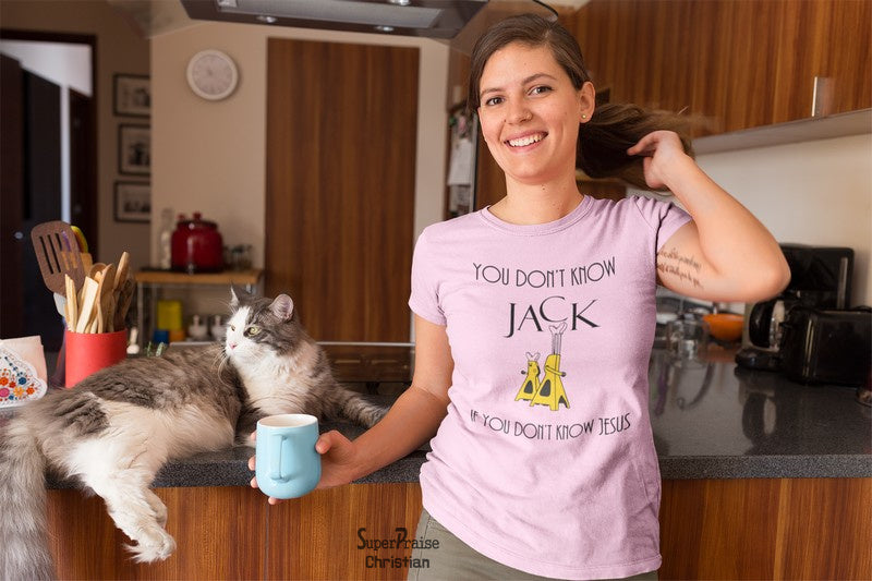 Christian Women T Shirt You Don't Know Jack Ladies tee tshirt