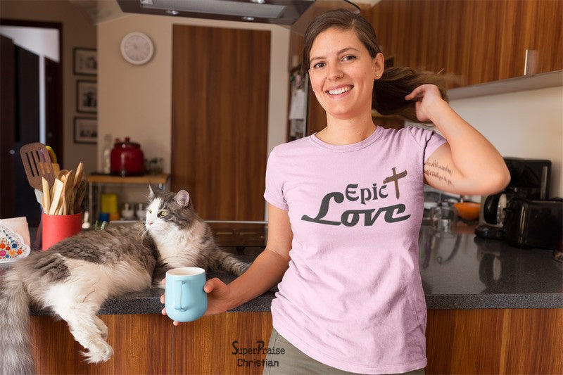 Christian Women T Shirt Epic Love Jesus Christ Ladies tee