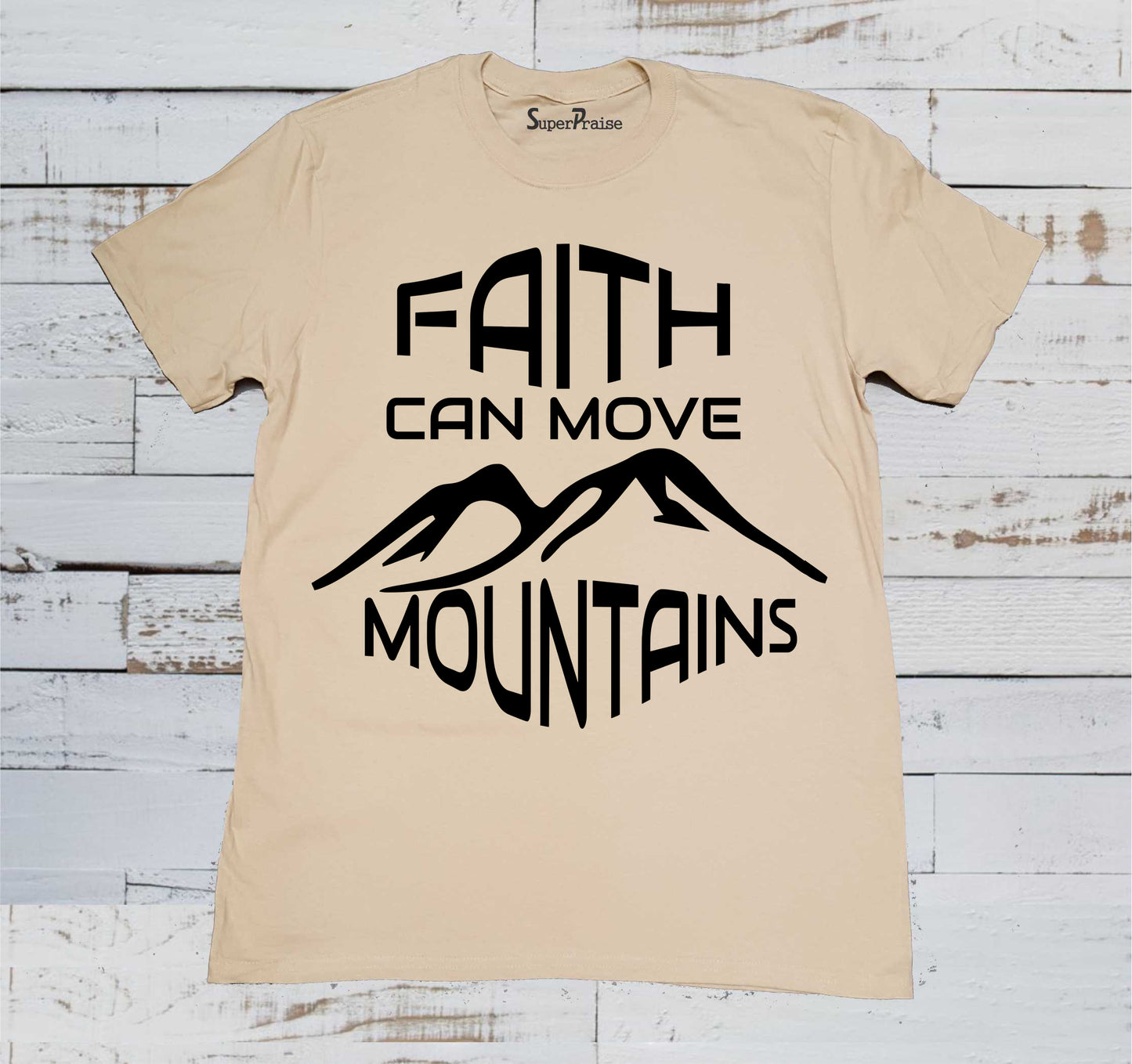 Faith Can Move Mountain Prayer Christian T Shirt