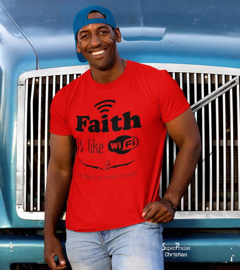 Faith Is Like Wifi It Connects To You Christian T Shirt