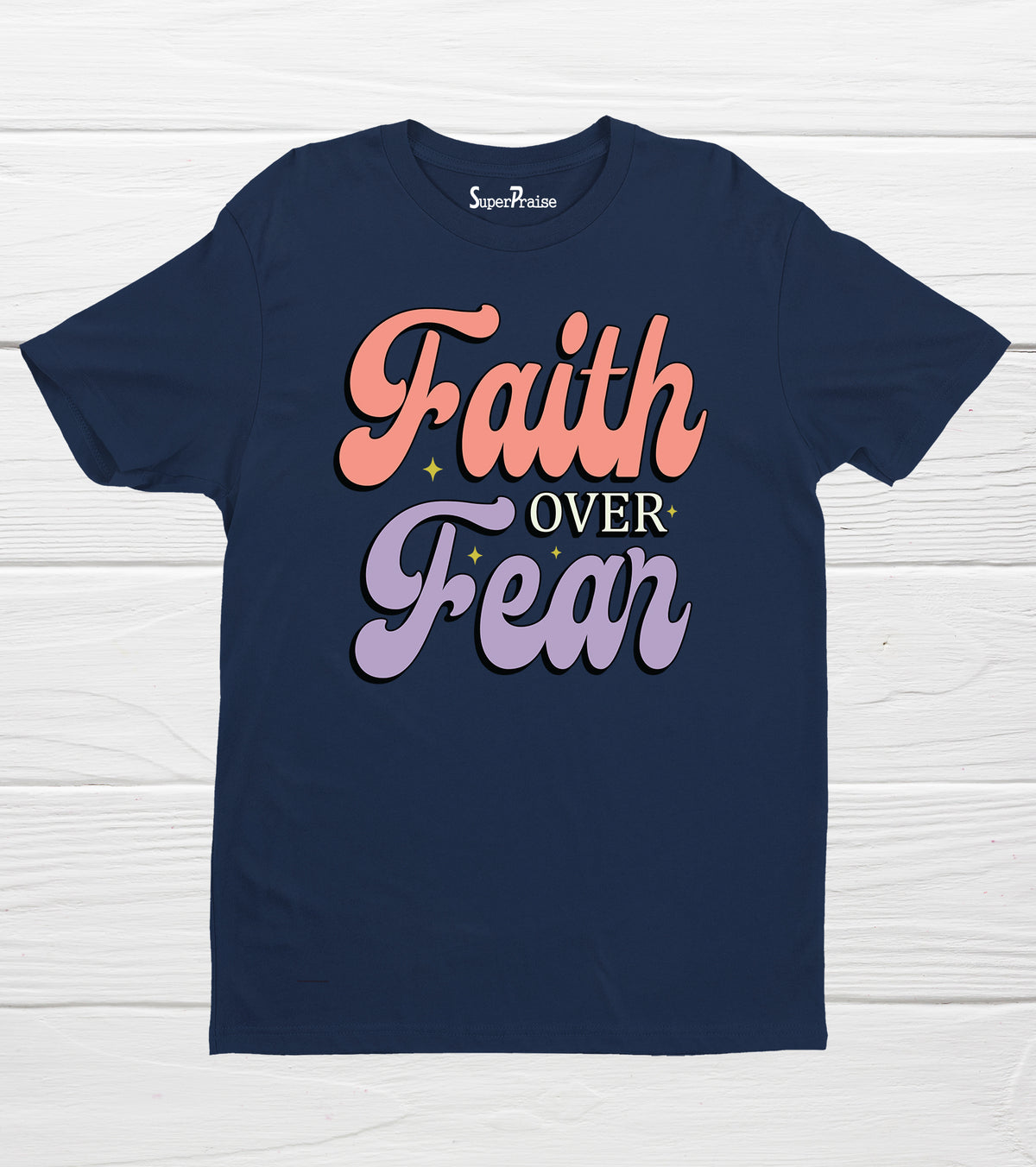 Faith Over Fear Christian Faith Bible Verse Quotes Jesus T-Shirts