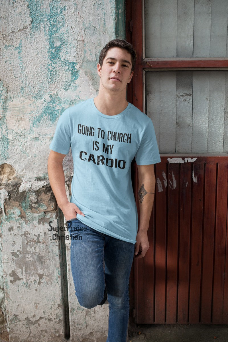 Going To Church Is My Cardio Christian T Shirt - SuperPraiseChristian