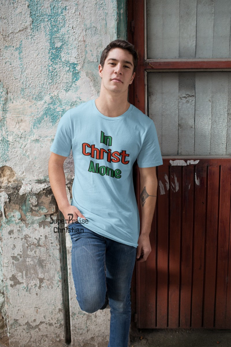 In Christ Alone Bible Scripture Christian Men Sky Blue T Shirt - SuperPraiseChristian