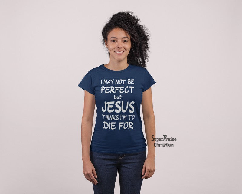 Christian Women T shirt Jesus Thinks Christ God