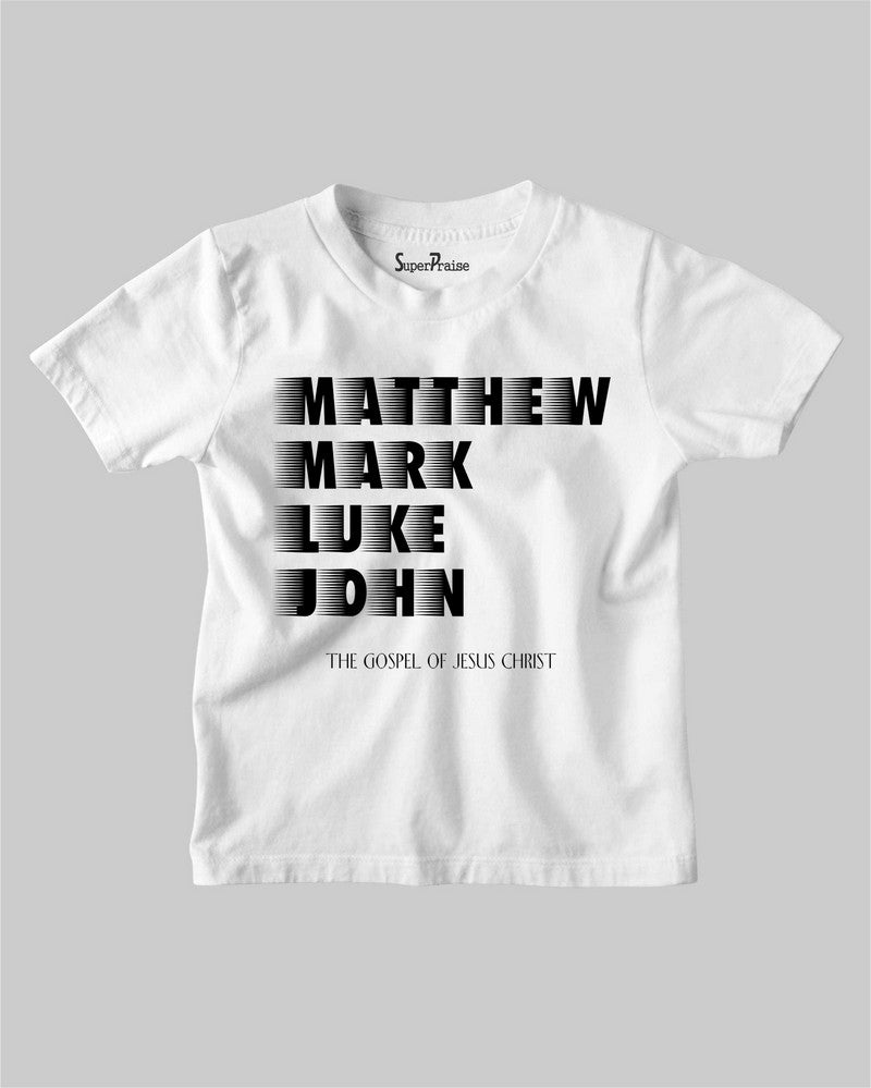 Matthew Mark Luke John The Gospel Bible Christian Kids T-Shirt