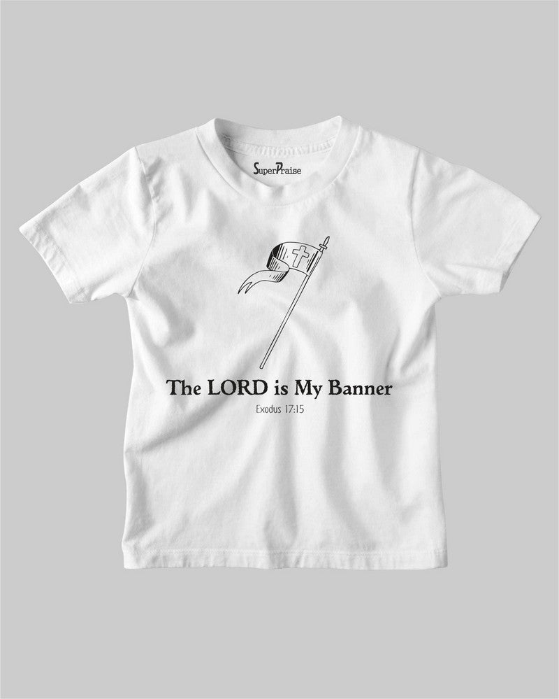 Kids The Lord Is My Banner Bible Verse Christian T Shirt