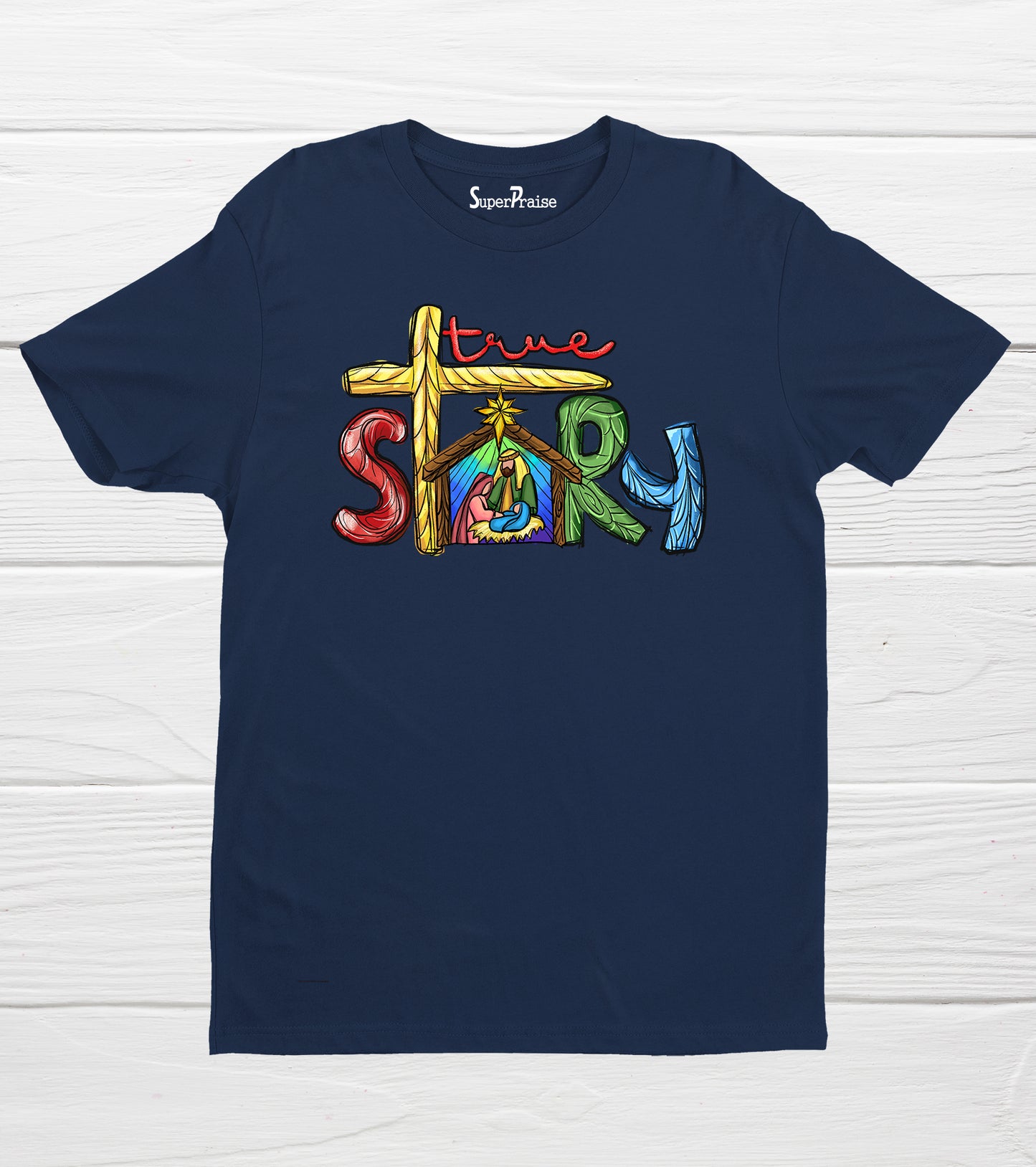 True Story Easter Jesus Lover Church Bible Verse Faith Jesus T-Shirt