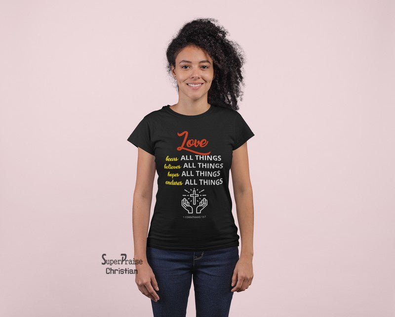 Christian Women T shirt Love All Things Ladies tee