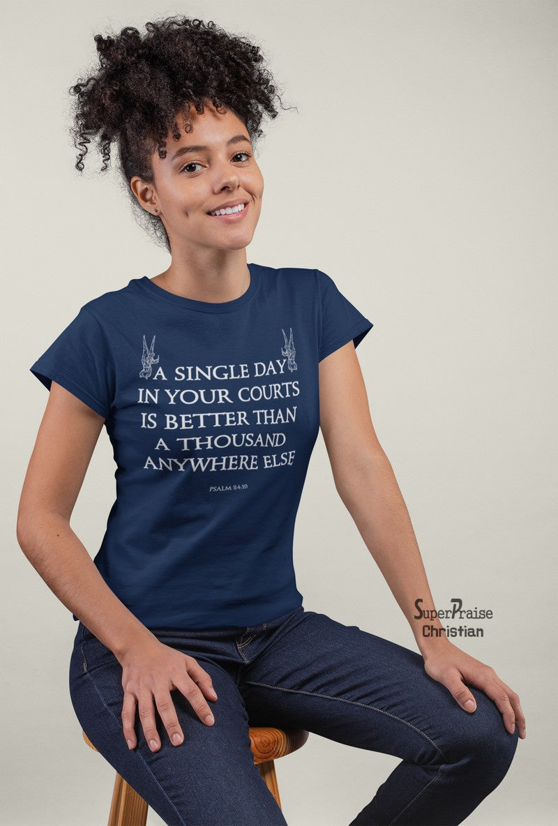 Christian Women T shirt Single Better than Thousand