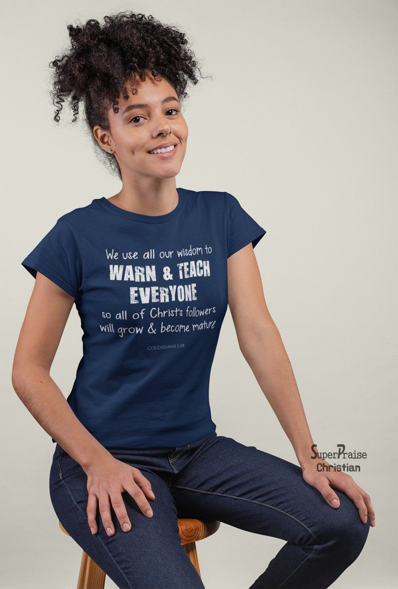 Christian Women T shirt Warn & Teach be Mature Ladies tee tshirt