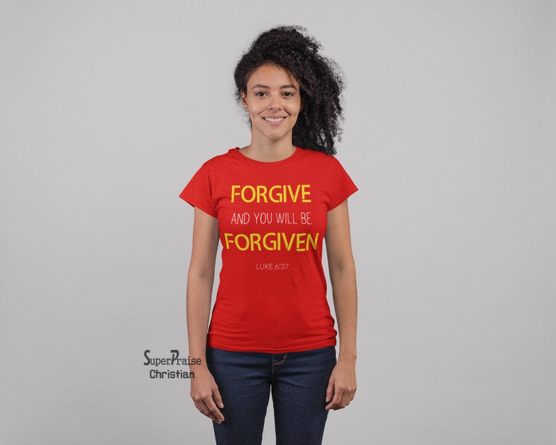 Christian Women T shirt Forgive & You Will Be Forgiven Evangelism Church Ladies tee