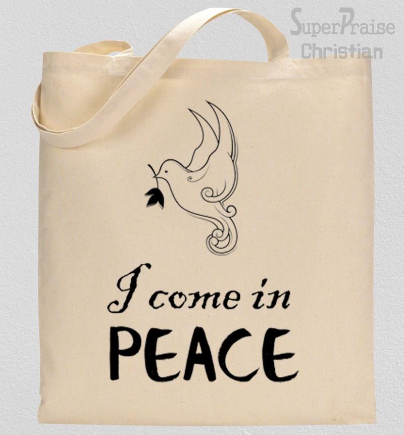 I come In Peace Tote Bag