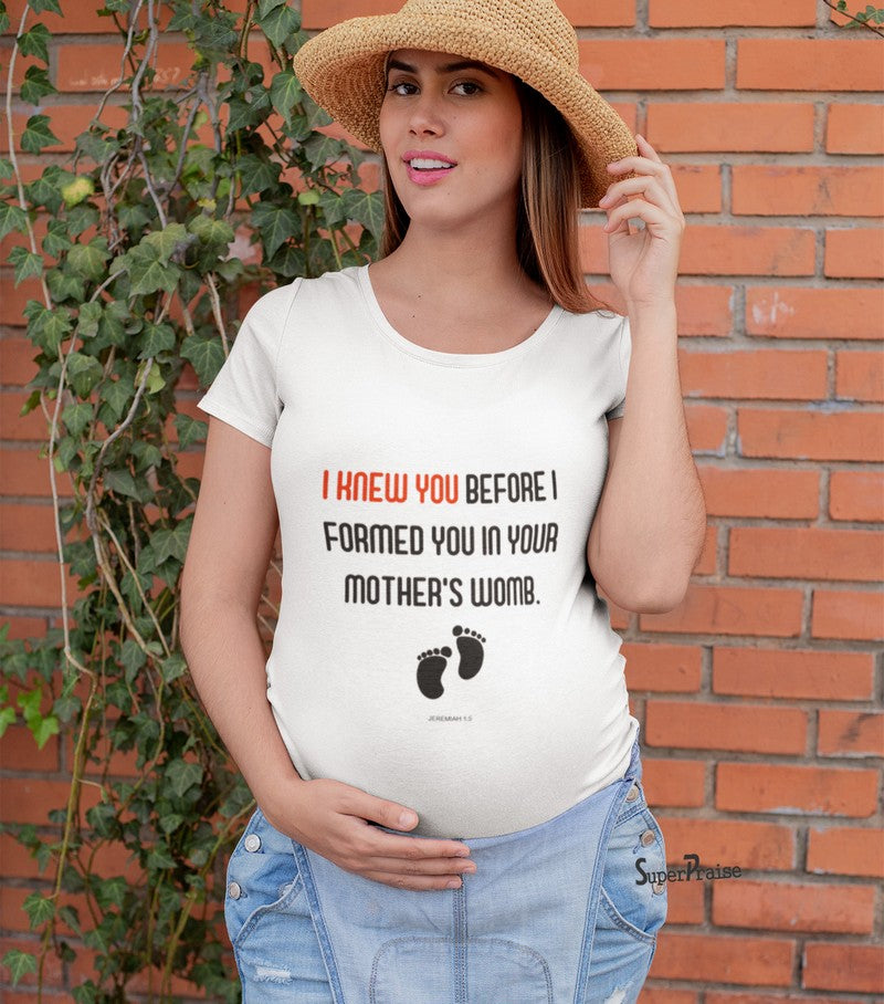 http://www.superpraisechristian.com/cdn/shop/products/i-knew-you-before-i-formed-in-your-mothers-womb-maternity-t-shirt-white.jpg?v=1597158979