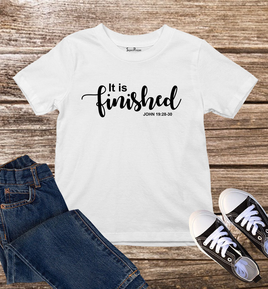 It Is Finished Bible Verse Christian Kids T Shirt
