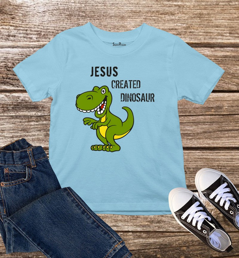 Jesus Created Dinosaur Kids T Shirt