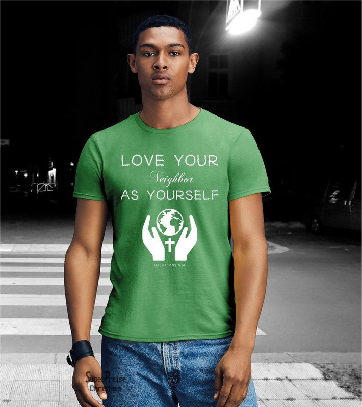 Love Your Neighbours Christian T Shirt - Super Praise Christian