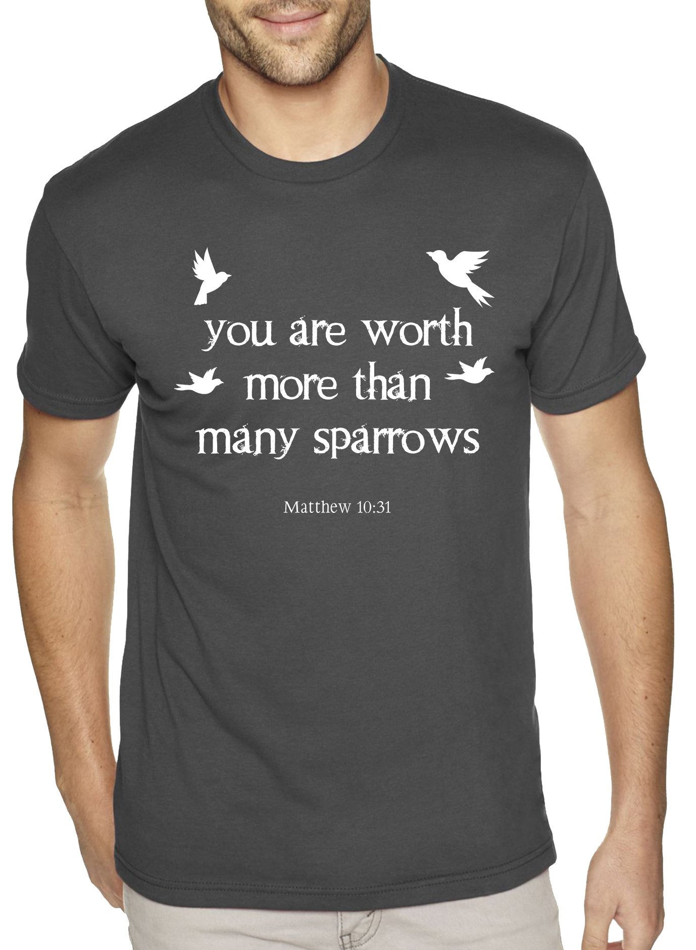 You Are Worth More Than Many Sparrows Matthew Christian T Shirt