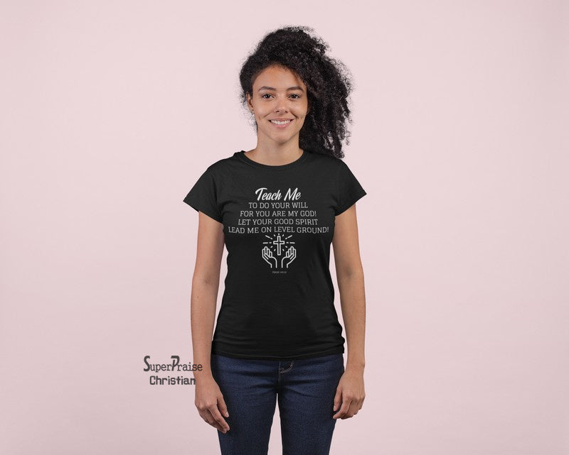 Christian Faith Women T shirt Teach Me Devotion Bible