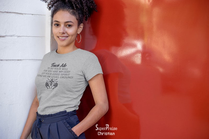 Christian Women Faith T Shirt Teach Me To Do Jesus