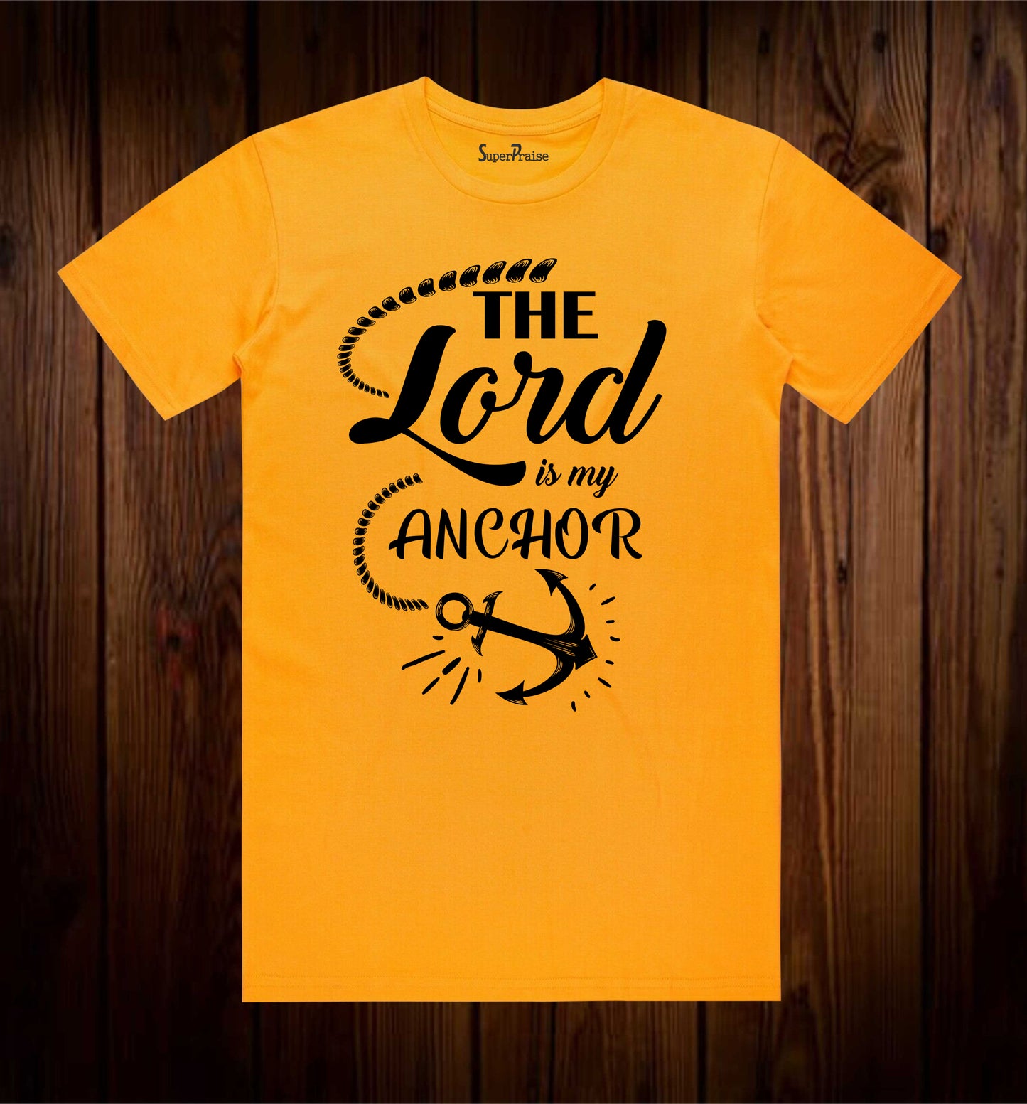 The Lord Is My Anchor Scripture T Shirt
