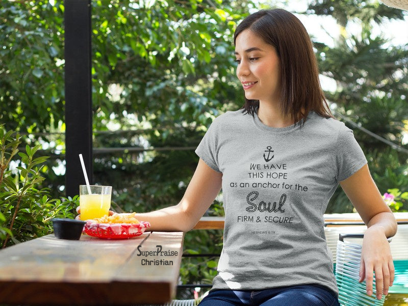 Christian Women T Shirt We Have This Hope