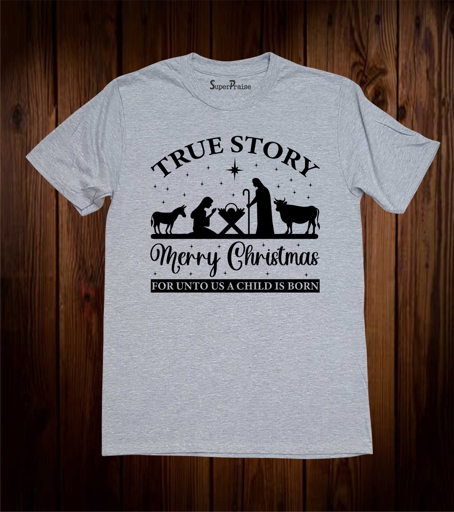 True Story Merry Christmas T Shirt
