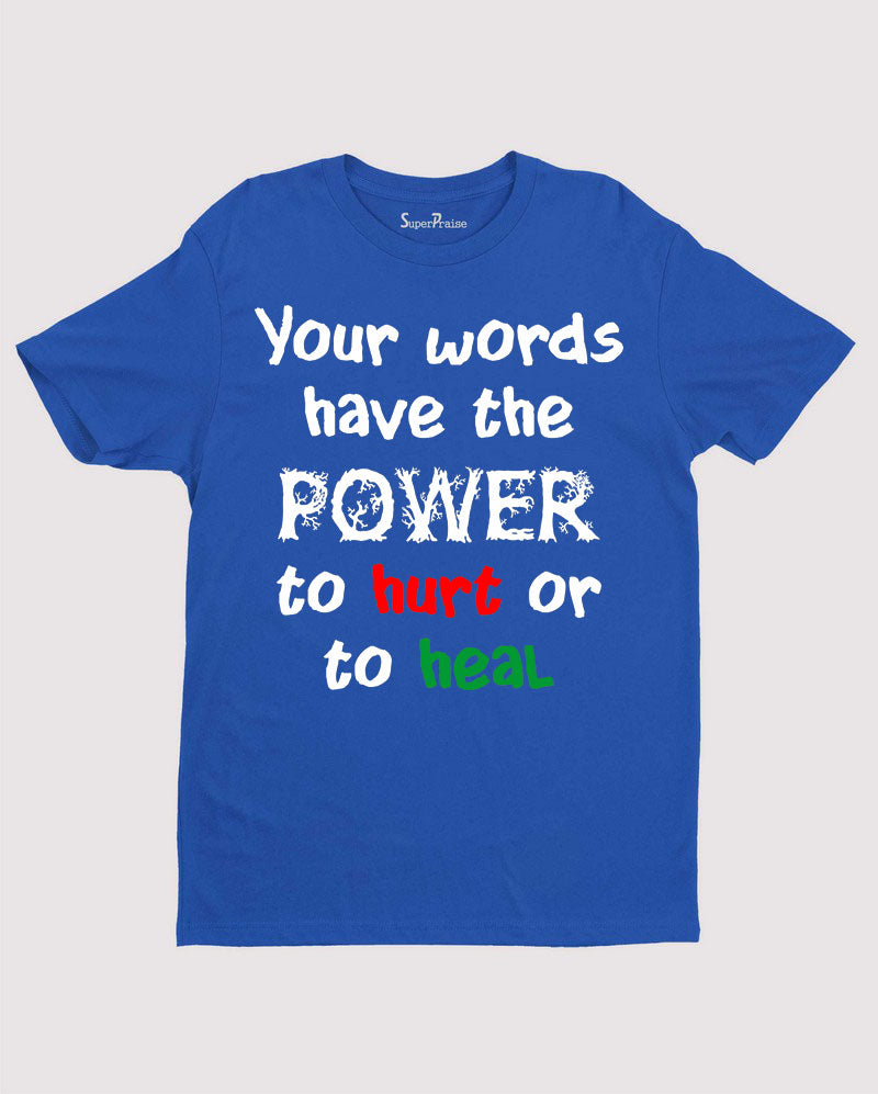 Words Have the Power Jesus Faith god Christian T Shirt