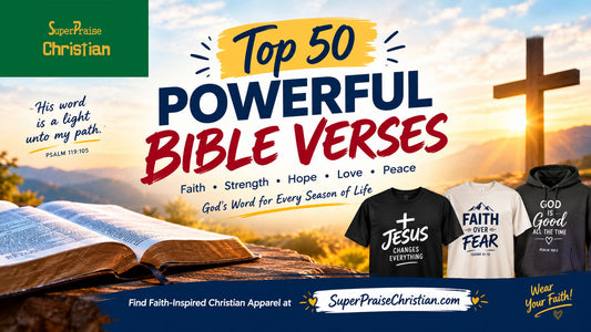 Top 50 Powerful Bible Verses Every Christian Should Know