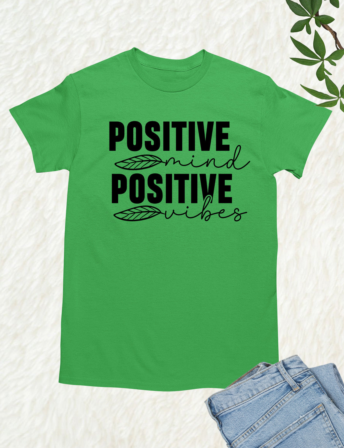 Positive Mind Positive Vibes Faith Hopeful Shirt