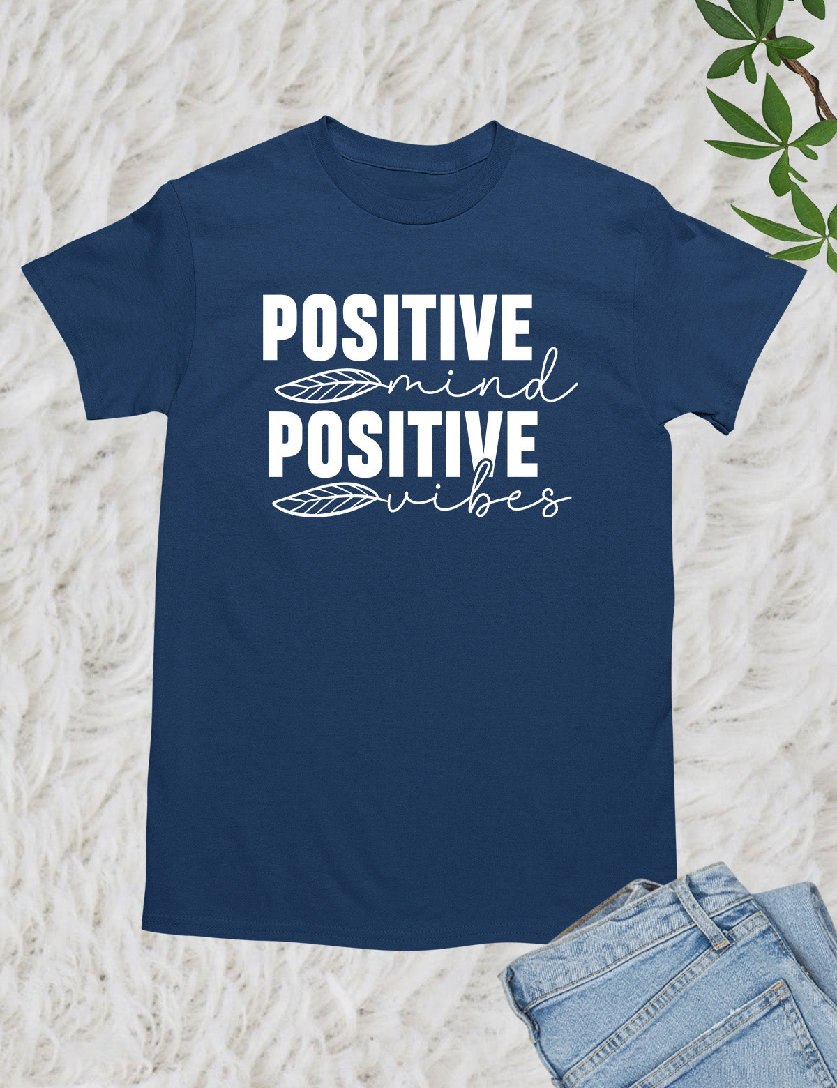 Positive Mind Positive Vibes Faith Hopeful Shirt