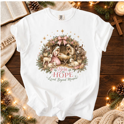 Christian Nativity Christmas T Shirt Born In Hope Loved Beyond Measure Faith Holiday Tees