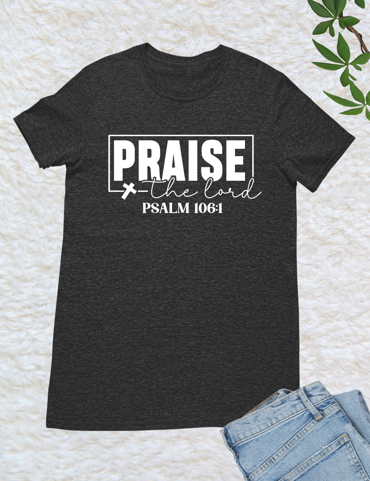 Praise The Lord Christian T Shirt