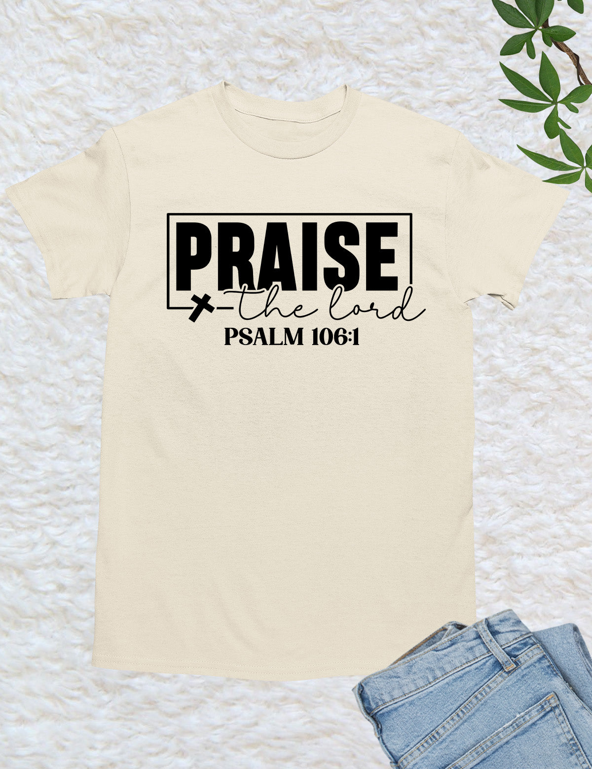 Praise The Lord Christian T Shirt