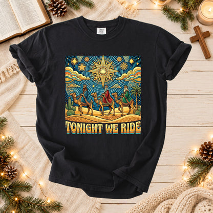 Faith Based Christmas T Shirt Tonight We Ride Three Wise Men Christian Nativity Camels Star Graphic Tee