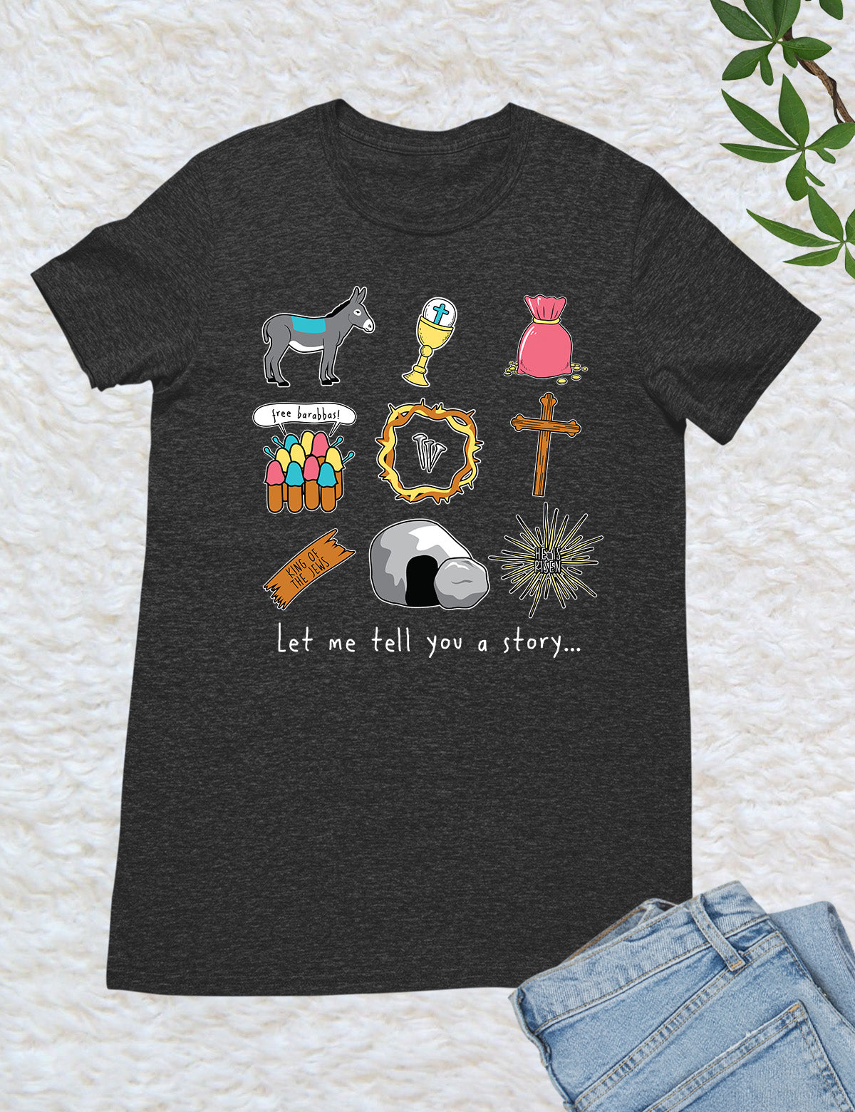 Let Me Tell You a Story Christian Shirt