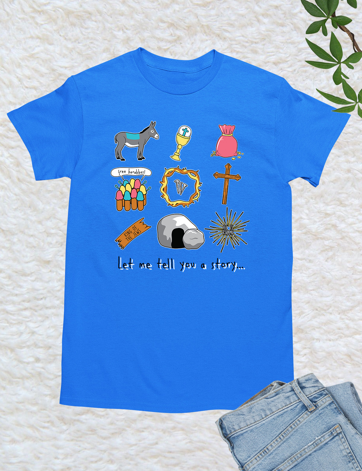 Let Me Tell You a Story Christian Shirt