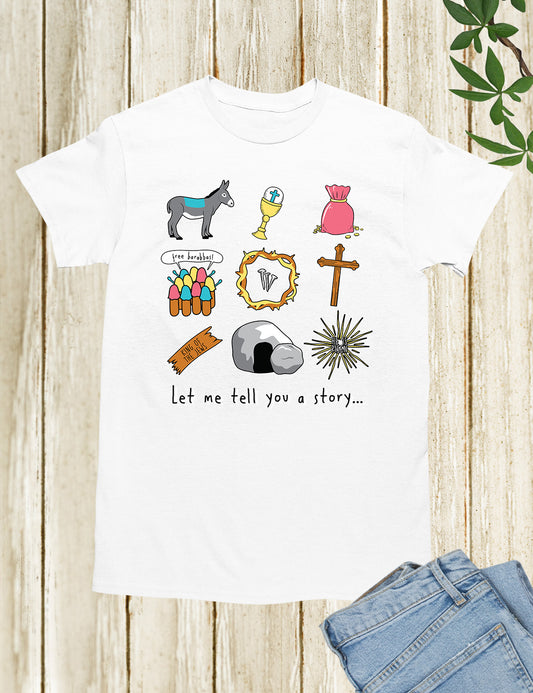 Let Me Tell You a Story Christian Shirt